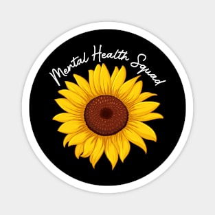 Mental Health Squad Sunflower Mental Health Awareness Magnet